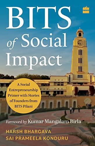 BITS of Social Impact. Bhargava, Harsh. 	HarperCollins