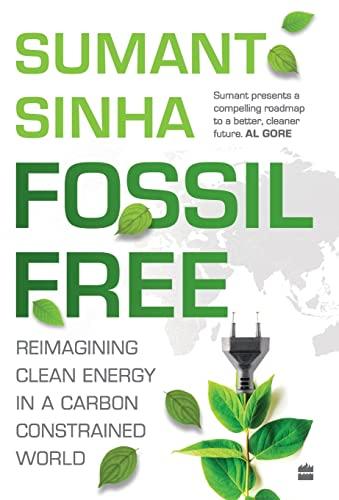 Fossil free .	Sinha, Sumant.	Harper Business,