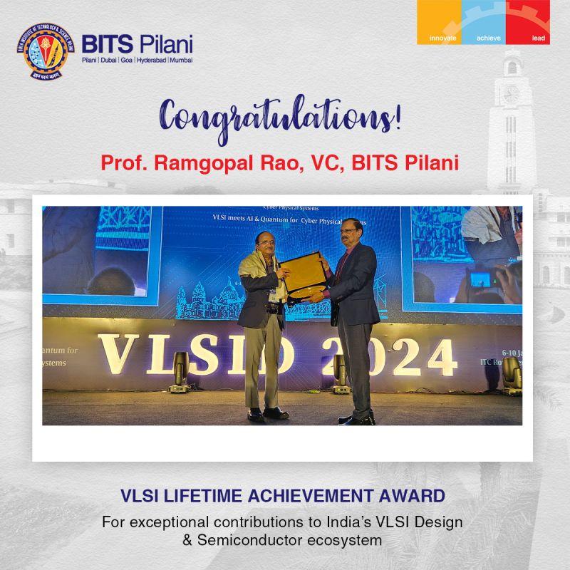 Prof. V Ramgopal Rao, Vice Chancellor, BITS Pilani received the "Prestigious VLSI Lifetime Achievement Award 2024" from the VLSI Society of India, at the 37th International Conference at VLSI Design held in Kolkata, India on the 9th of January