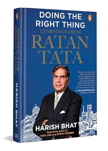 Doing the right thing: Learnings from Ratan Tata by Harish Bhat
