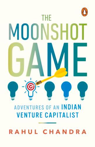 Moonshot game. Chandra, Rahul. 	Penguin Books