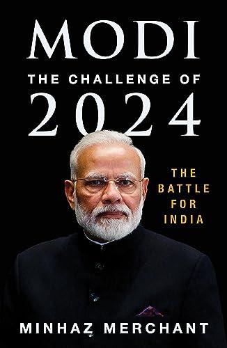 Modi challenge of 2024. Merchant, Minhaz. Amaryllis