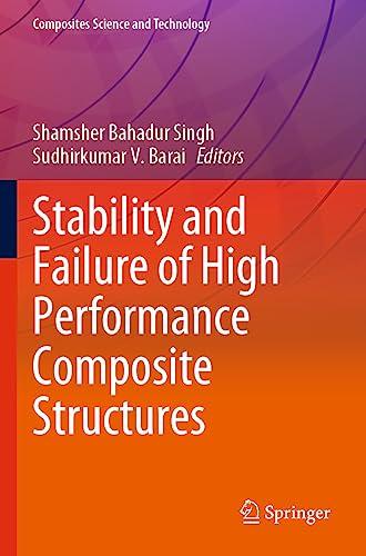Stability and failure of high performance composite structures. Singh, Shamsher Bahadur. Springer